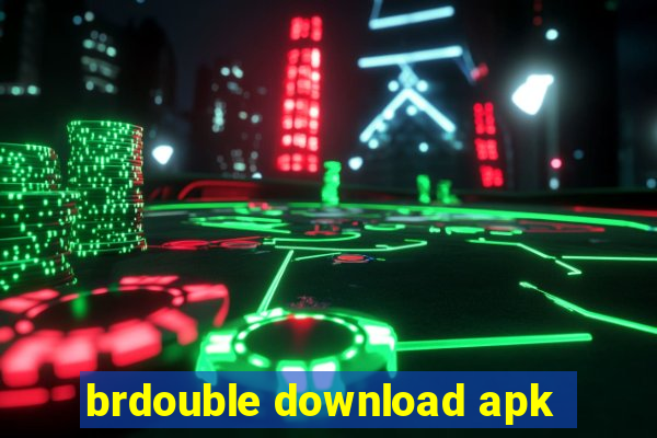 brdouble download apk